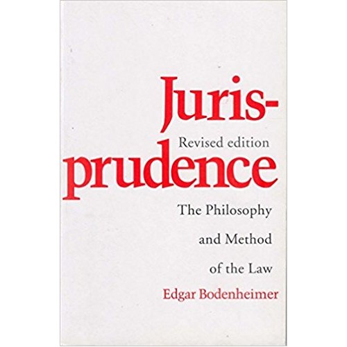 Harvard University Press's Jurisprudence The Philosophy and Method of the Law by Edgar Bodenheimer